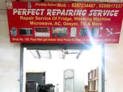 PERFECT REPAIRING SERVICE | ASHOK VIHAR | GURGAON